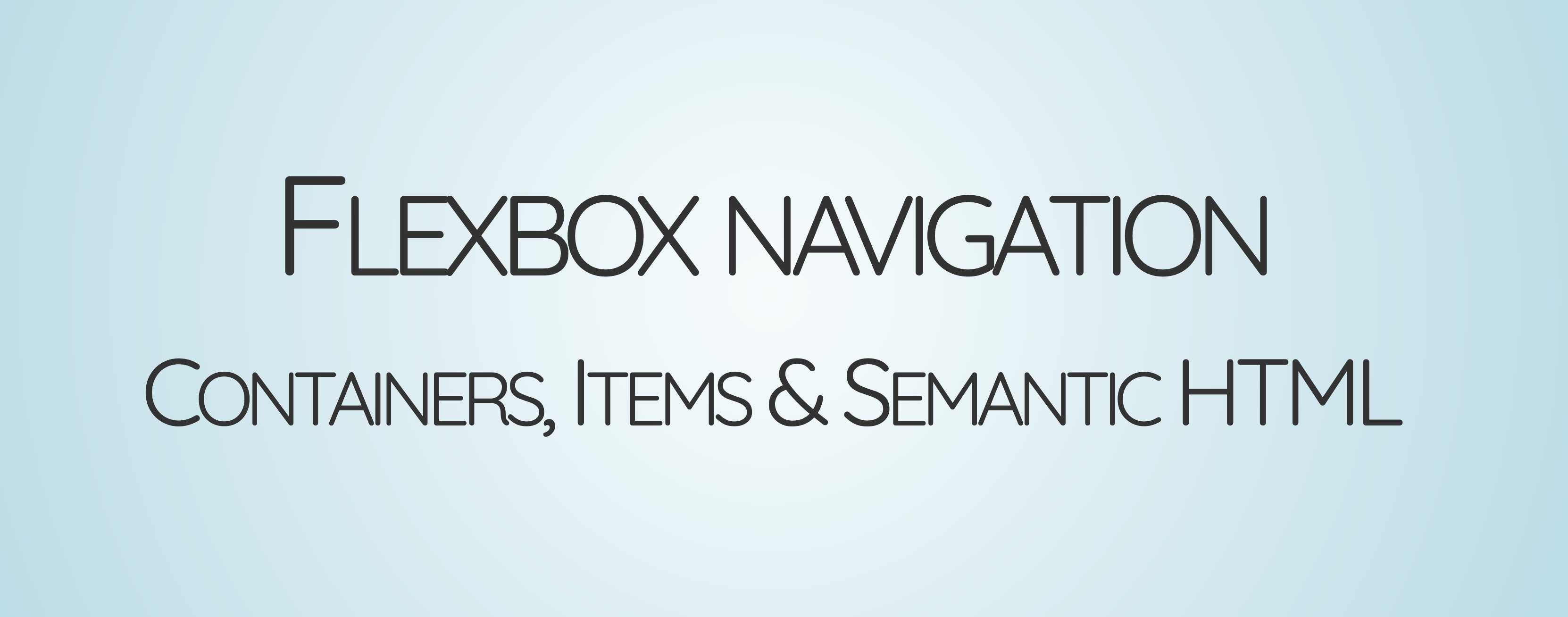 Slides: Flexbox Navigation